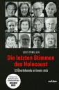 Die letzten Stimmen des Holocaust