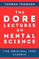 The Dore Lectures on Mental Science