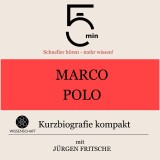 Marco Polo: Kurzbiografie kompakt