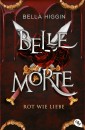 Belle Morte - Rot wie Liebe