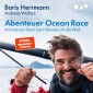 Abenteuer Ocean Race. Mit meinem Team beim Rennen um die Welt