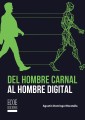 Del hombre carnal al hombre digital - 1ra edición