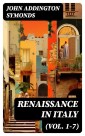 Renaissance in Italy (Vol. 1-7)