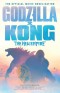 Godzilla x Kong: The New Empire - The Official Movie Novelisation