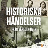 Historiska händelser från världen över