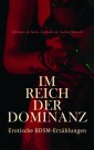 Im Reich der Dominanz: Erotische BDSM-Erzählungen