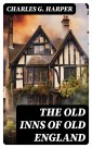 The Old Inns of Old England