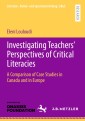 Investigating Teachers' Perspectives of Critical Literacies