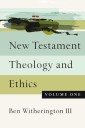 New Testament Theology and Ethics