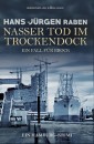 Nasser Tod im Trockendock - Ein Fall für Brock: Ein Hamburg-Krimi
