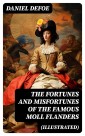 The Fortunes and Misfortunes of the Famous Moll Flanders (Illustrated)