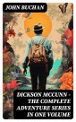 Dickson McCunn - The Complete Adventure Series in One Volume