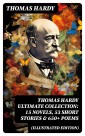THOMAS HARDY Ultimate Collection: 15 Novels, 53 Short Stories & 650+ Poems (Illustrated Edition)