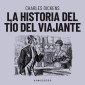 La historia del tío del viajante