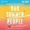 Bad Summer People