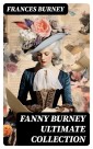 FANNY BURNEY Ultimate Collection