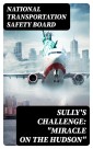 Sully's Challenge: "Miracle on the Hudson"