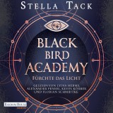 Black Bird Academy - Fürchte das Licht