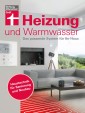 Heizung und Warmwasser - Das passende System für Ihr Haus, niedrigere Heizkosten und Klimaschutz dank energieeffizienter Planung