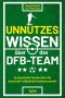 Unnützes Wissen über das DFB-Team