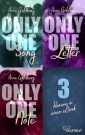 Only One Song | Only one Letter | Only One Note - 3 Romane in einem eBook!