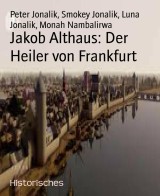 Jakob Althaus: Der Heiler von Frankfurt