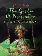 The Garden Of Resurrection, Being The Love Story Of An Ugly Man