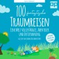 100 fantastische Traumreisen für Kinder