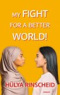 My fight for a better world
