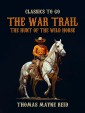 The War Trail, The Hunt of the Wild Horse