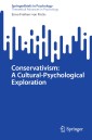 Conservativism: A Cultural-Psychological Exploration