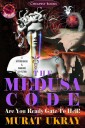 The Medusa Code: "Are You Ready Gate to Hell!"