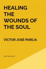 Healing the wounds of the soul