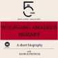 Wolfgang Amadeus Mozart: A short biography