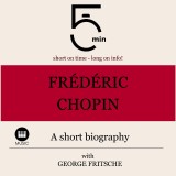 Frédéric Chopin: A short biography