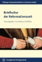 Briefkultur der Reformationszeit