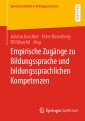 Empirische Zugänge zu Bildungssprache und bildungssprachlichen Kompetenzen