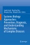 Systems Biology Approaches: Prevention, Diagnosis, and Understanding Mechanisms of Complex Diseases