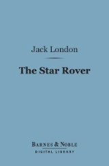 The Star Rover (Barnes & Noble Digital Library)