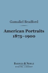 American Portraits 1875-1900 (Barnes & Noble Digital Library)