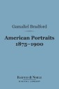 American Portraits 1875-1900 (Barnes & Noble Digital Library)