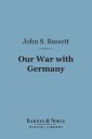 Our War With Germany (Barnes & Noble Digital Library)
