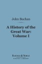 History of the Great War, Volume 1 (Barnes & Noble Digital Library)