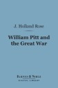 William Pitt and the Great War (Barnes & Noble Digital Library)