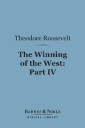 The Winning of the West (Barnes & Noble Digital Library)