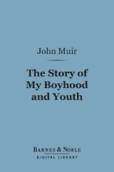 The Story of My Boyhood and Youth (Barnes & Noble Digital Library)