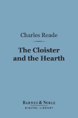 The Cloister and the Hearth (Barnes & Noble Digital Library)
