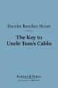 The Key to Uncle Tom's Cabin (Barnes & Noble Digital Library)