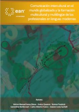 Comunicación intercultural en el mundo globalizado y la formación multicultural y multilingüe de los profesionales en lenguas modernas