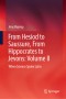 From Hesiod to Saussure, From Hippocrates to Jevons: Volume II